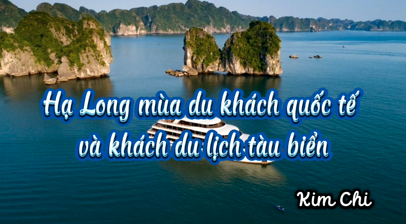 Hạ Long mùa du khách quốc tế và khách du lịch tàu biển