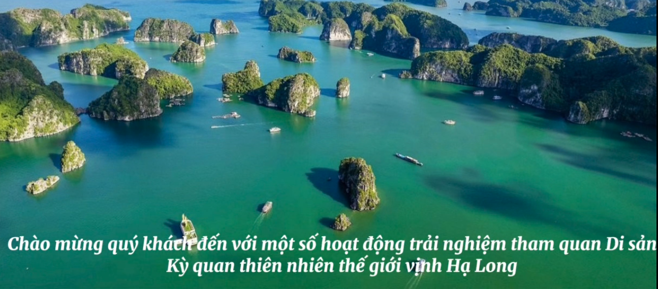 một số hoạt động trải nghiệm tham quan Di sản - Kỳ quan nhiên nhiên thế giới vịnh Hạ Long